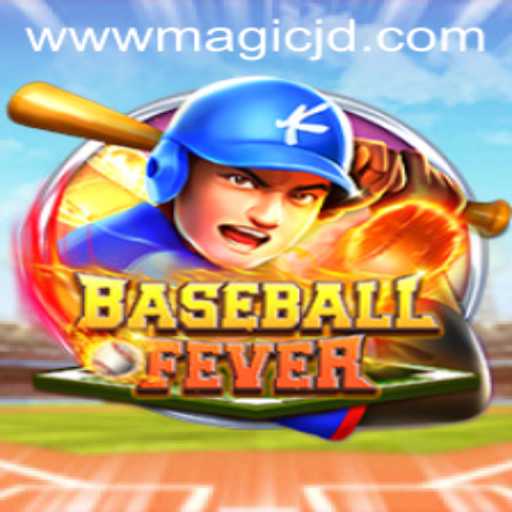 BaseballFever: Unleashing the Excitement of MAGIC JD