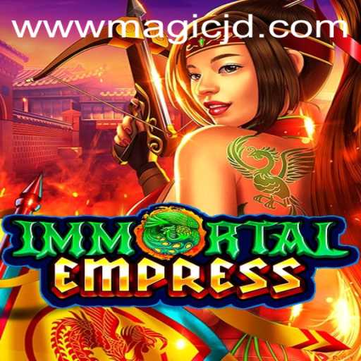 Exploring the Enchanting Realms of ImmortalEmpress and the Power of MAGIC JD