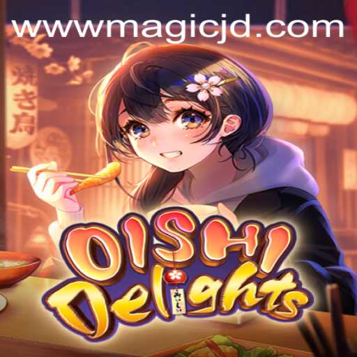 Explore the Enchanting World of OishiDelights with MAGIC JD